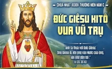 Chúa Nhật 23/11/2025 – CHÚA NHẬT 34 THƯỜNG NIÊN năm C. ĐỨC GIÊSU KITÔ VUA VŨ TRỤ