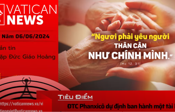 Radio thứ năm 06/06/2024 - Vatican News Tiếng Việt