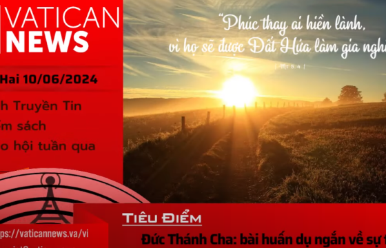 Radio thứ Hai 10/06/2024 - Vatican News Tiếng Việt