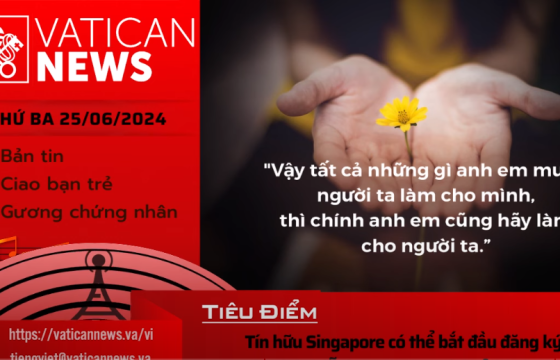 Radio thứ ba 25/06/2024 - Vatican News Tiếng Việt