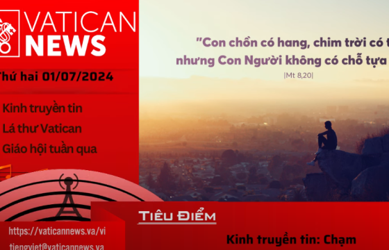 Radio thứ Hai 01/07/2024 - Vatican News Tiếng Việt