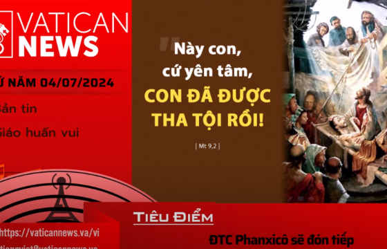 Radio thứ năm 04/07/2024 - Vatican News Tiếng Việt