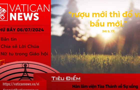 Radio thứ Bảy 06/07/2024 - Vatican News Tiếng Việt