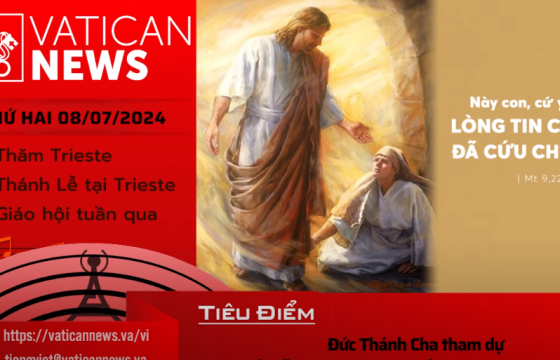 Radio thứ Hai 08/07/2024 - Vatican News Tiếng Việt