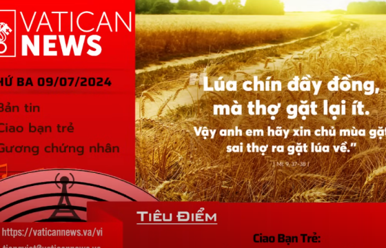 Radio thứ Ba 09/07/2024 - Vatican News Tiếng Việt