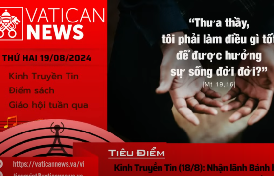 Radio thứ Hai 19/08/2024 - Vatican News Tiếng Việt