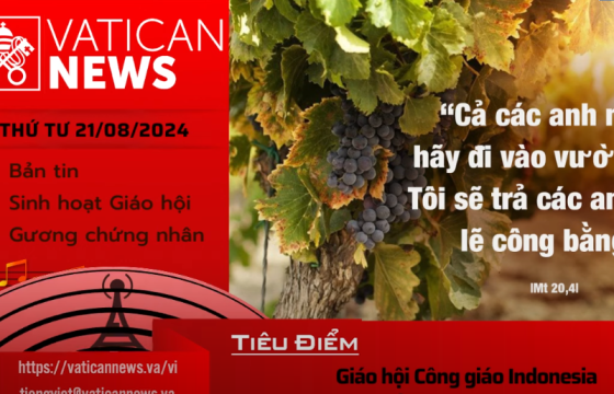 Radio thứ Tư 21/08/2024 - Vatican News Tiếng Việt