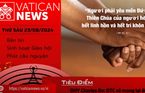 Radio thứ Sáu 23/08/2024 - Vatican News Tiếng Việt