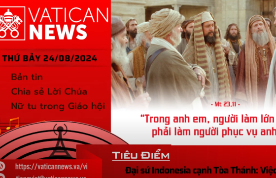 Radio thứ Bảy 24/08/2024 - Vatican News Tiếng Việt