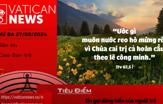 Radio thứ Ba 27/08/2024 - Vatican News Tiếng Việt