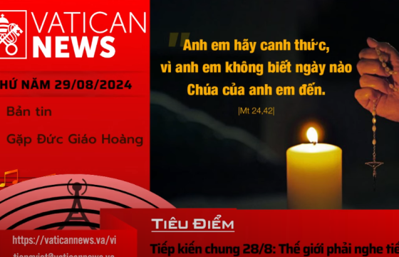 Radio thứ Năm 29/08/2024 - Vatican News Tiếng Việt