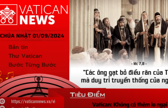 Radio Chúa Nhật 01/09/2024 - Vatican News Tiếng Việt