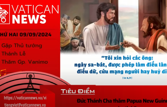 Radio thứ Hai 09/09/2024 - Vatican News Tiếng Việt