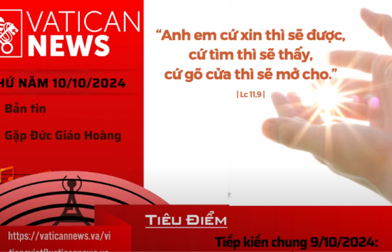 Radio thứ Năm 10/10/2024 - Vatican News Tiếng Việt