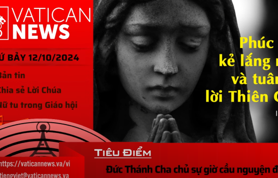 Radio thứ Bảy 12/10/2024 - Vatican News Tiếng Việt