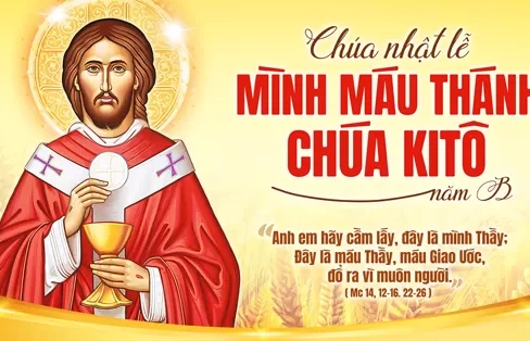 Chúa nhật 02/06/2024– Chúa Nhật 9 thường niên - MÌNH MÁU THÁNH CHÚA KITÔ năm B - Lễ trọng