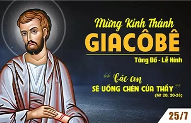 Thứ năm 25/07/2024 – Thứ Năm tuần 16 thường niên – THÁNH GIACÔBÊ, TÔNG ĐỒ - Lễ kính