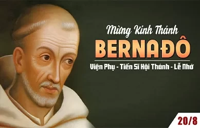 Thứ ba 20/08/2024 – Thứ Ba tuần 20 thường niên  – Thánh Bênađô, viện phụ, tiến sĩ Hội Thánh -Lễ nhớ