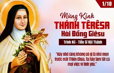 Thứ ba 01/10/2024 – Thánh TÊRÊSA HÀI ĐỒNG GIÊSU, trinh nữ, tiến sĩ Hội Thánh - Lễ kính - Bổn mạng các xứ truyền giáo