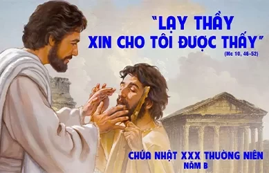 Chúa Nhật 27/10/2024 – CHÚA NHẬT 30 THƯỜNG NIÊN năm B