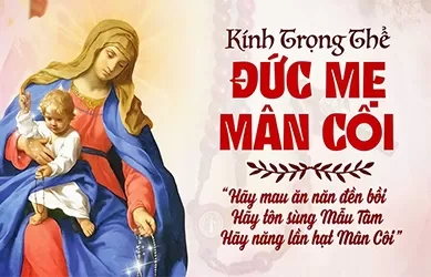 Chúa Nhật 06/10/2024 – CHÚA NHẬT 27 THƯỜNG NIÊN năm B – Kính trọng thể ĐỨC MẸ MÂN CÔI