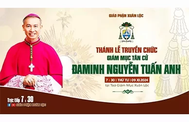 Trực tiếp Thánh lễ Truyền chức Giám mục cho Đức cha tân cử Đaminh Nguyễn Tuấn Anh ngày 09/10/2024