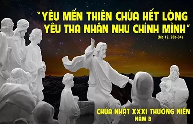 Chúa Nhật 03/11/2024 – CHÚA NHẬT 31 THƯỜNG NIÊN năm B