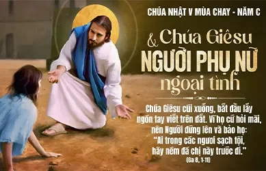 Chúa Nhật 06/04/2025 – CHÚA NHẬT 5 MÙA CHAY năm C