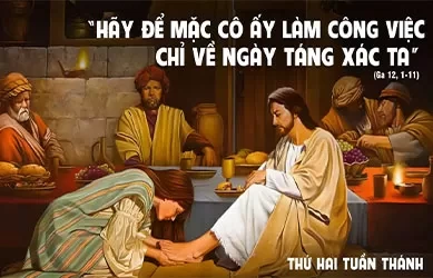 Thứ hai 14/04/2025 – THỨ HAI TUẦN THÁNH