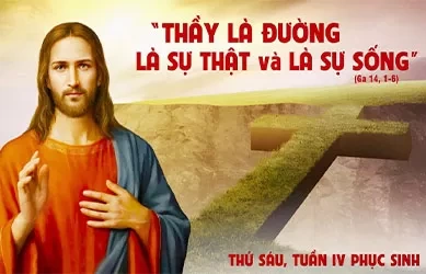 Thứ sáu 16/05/2025 – Thứ Sáu tuần 4 Phục Sinh
