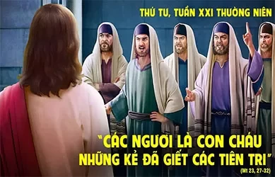 Thứ Tư 27/08/2025– Thứ Tư tuần 21 thường niên – Thánh nữ Mônica - Lễ nhớ