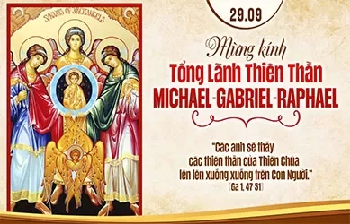Thứ Hai 29/09/2025 – Thứ Hai tuần 26 thường niên – CÁC TỔNG LÃNH THIÊN THẦN MICAE, GABRIE, RAPHAE - Lễ kính