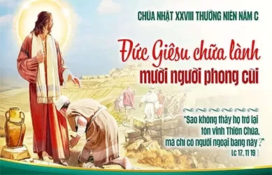 Chúa Nhật 12/10/2025 – CHÚA NHẬT 28 THƯỜNG NIÊN năm C