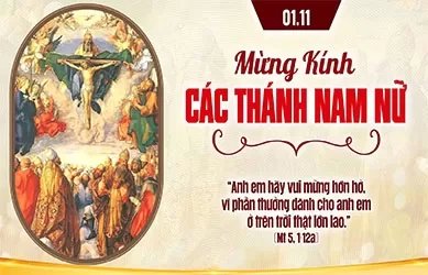 Thứ Bảy 01/11/2025 – Thứ Bảy tuần 30 thường niên – CÁC THÁNH NAM NỮ - Lễ trọng