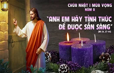 Chúa Nhật 30/11/2025 – CHÚA NHẬT 1 MÙA VỌNG năm A
