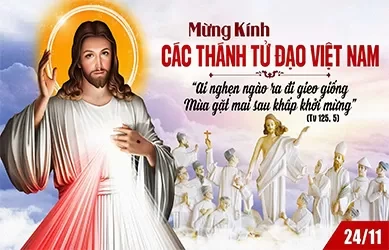 Thứ Hai 24/11/2025 – Thứ Hai tuần 34 thường niên – CÁC THÁNH TỬ ĐẠO VIỆT NAM - Bổn mạng Giáo Hội Việt Nam