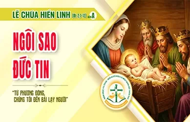 Chúa Nhật 04/01/2026 – CHÚA NHẬT CHÚA HIỂN LINH năm A - Lễ Trọng
