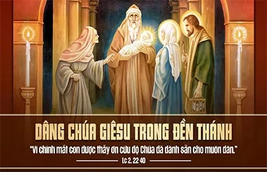 Thứ Hai 02/02/2026 – Thứ Hai tuần 4 thường niên – DÂNG CHÚA GIÊSU TRONG ĐỀN THÁNH (Lễ nến) - Lễ kính