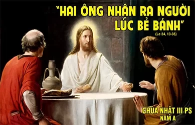 Chúa Nhật 19/04/2026 – CHÚA NHẬT 3 PHỤC SINH năm A