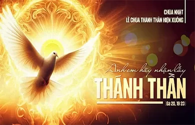 Ch&uacute;a Nhật 24/05/2023 &ndash; CH&Uacute;A NHẬT CH&Uacute;A TH&Aacute;NH THẦN HIỆN XUỐNG năm A