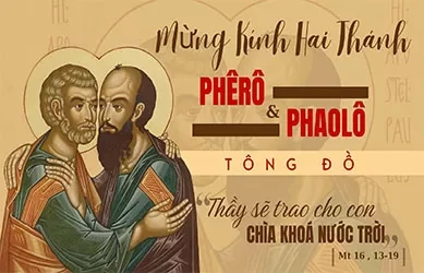 Thứ Hai 29/06/2026 – THÁNH PHÊRÔ VÀ THÁNH PHAOLÔ, TÔNG ĐỒ - Lễ Trọng