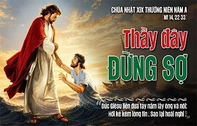 Chúa Nhật 09/08/2026 – CHÚA NHẬT 19 THƯỜNG NIÊN năm A