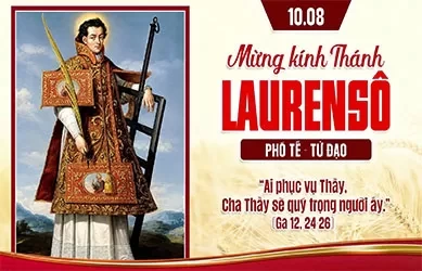 Thứ Hai 10/08/2026 – THÁNH LÔRENSÔ, PHÓ TẾ, TỬ ĐẠO - Lễ kính